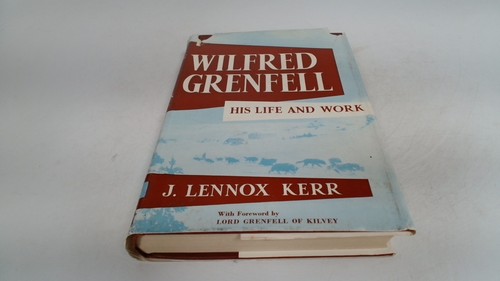 Wilfred grenfell his - wilfred, life